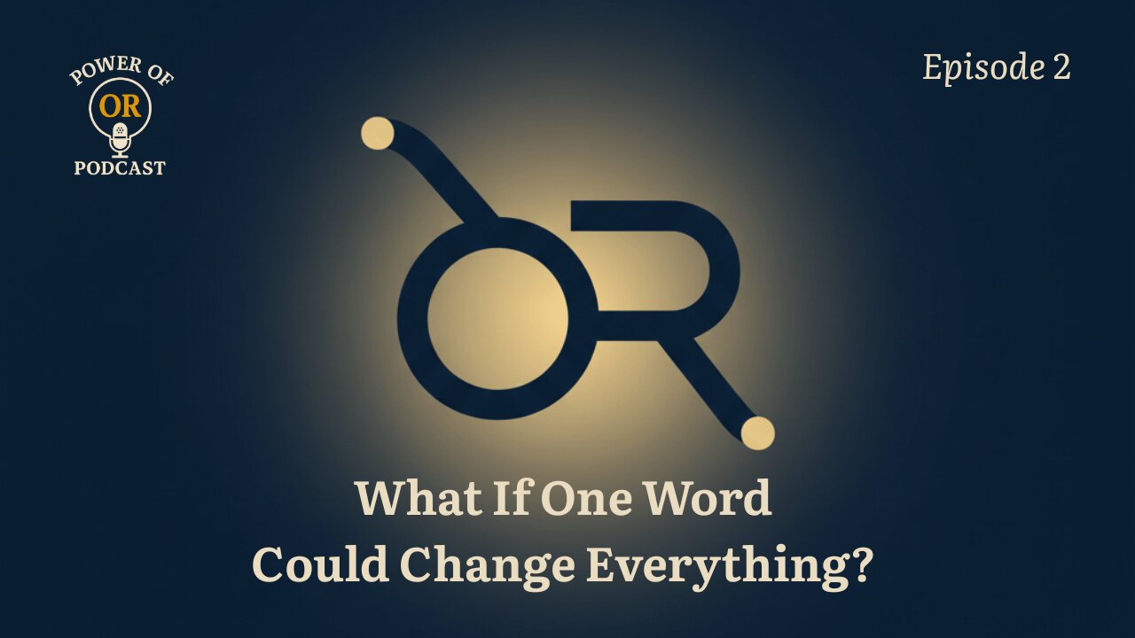 Ep 2: What If One Word Could Change Everything?