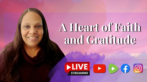 A Heart with Faith and Gratitude