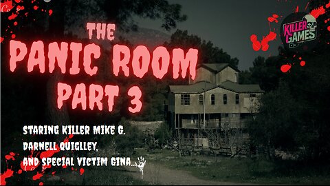 The Panic Room, Part 3