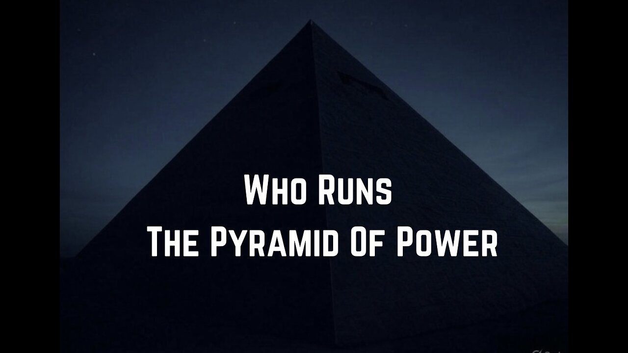 Who Runs The Pyramid Of Power? by Derrick Broze & Clayton Morris