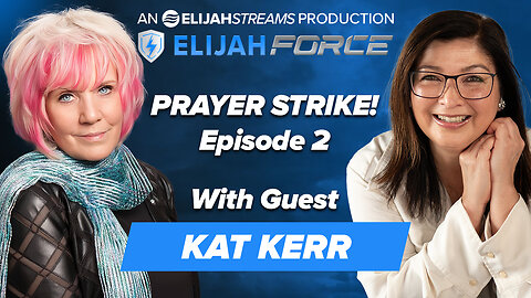 Prayer Strike! Episode 2 with Guest: Kat Kerr