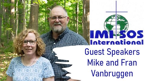 Guest Speakers Mike and Fran Vanbruggen from IMI/SOS International