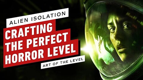 Alien - Isolation’s Terrifying Introduction to the Perfect Predator - Art of the Level