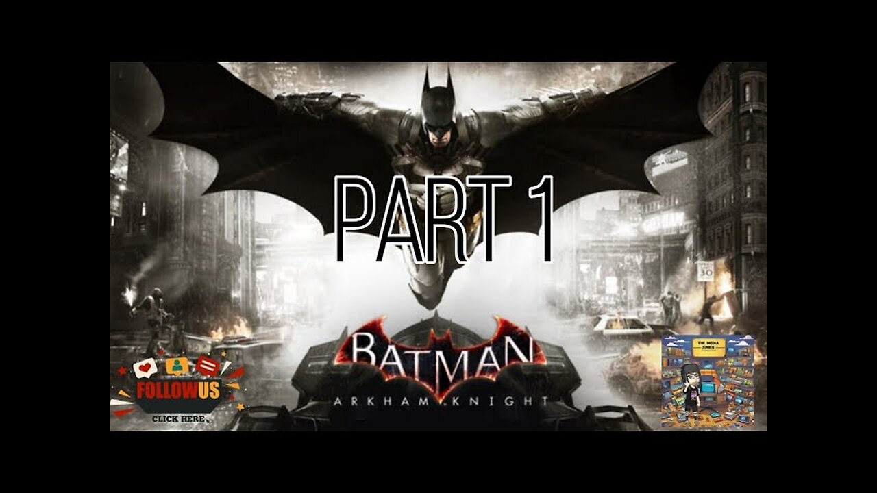 Batman Arkham Knight Part 1