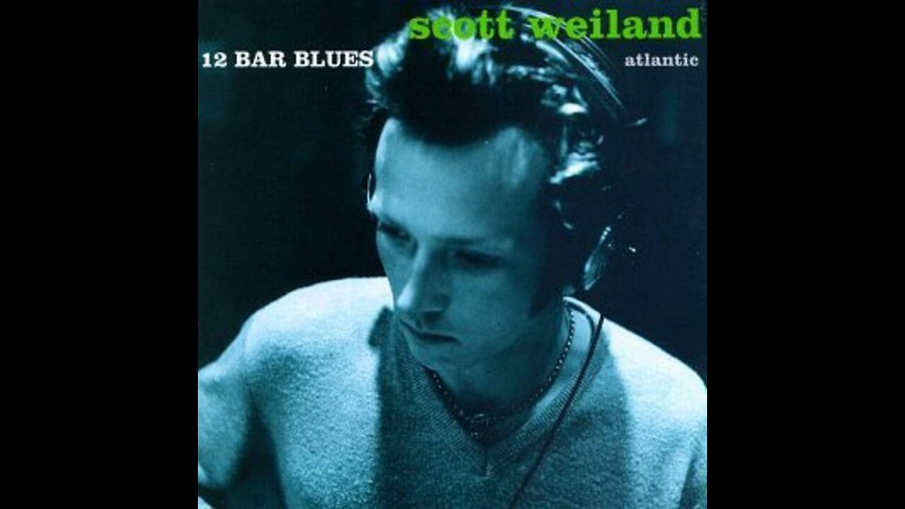 12 Bar Blues ~ Scott Weiland