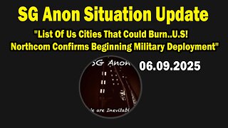 SG Anon Situation Update June 9: "List Of Us Cities That Could Burn..U.S! Northcom Confirms Beginning Military Deployment"
