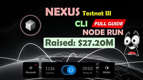 Nexus Testnet III | $27.2M Funded | Free & Paid CLI Node Setup Guide (Full Video Tutorial)