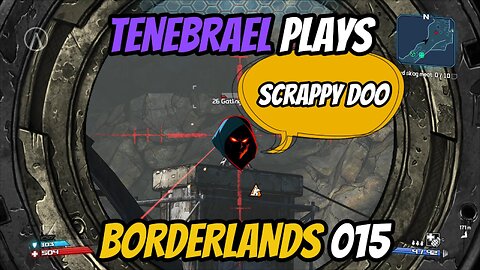 TENEBRAEL plays BORDERLANDS 015 #borderlands #taketwointeractive #action