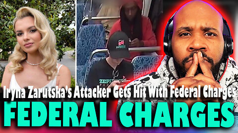 FEDERAL CHARGES?! Iryna Zarutska's Attacker Gets Hit With Federal Charges After Fatal Train Attack