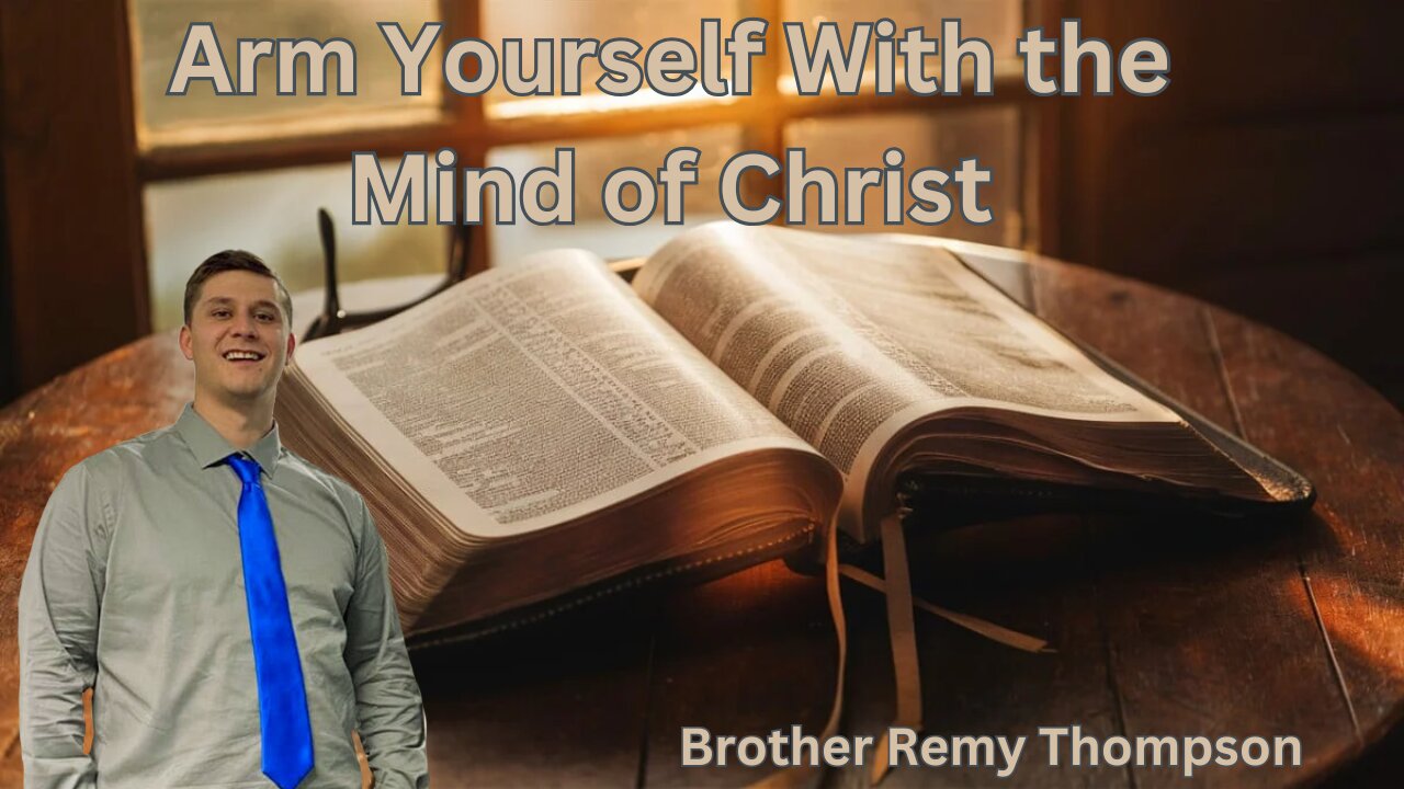 Arm Yourself With The Mind of Christ | Brother Remy