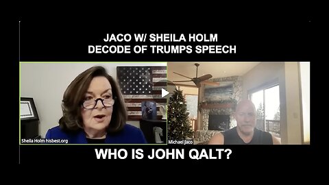 JACO W/ Sheila Holm DECODE on President Trump's statement from the White House. WHO IS JOHN QALT?