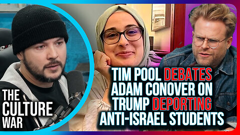 Tim Pool DEBATES Adam Conover On The Trump Admin DEPORTING Anti-Israel Students