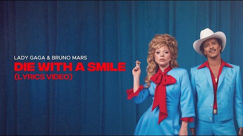 LadyGaga,Bruno Mars-Die With A Smile 🎶🤙🏻