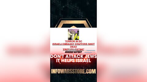 Alex Jones: Attacking Jews Helps Israel Censor Americans & Invade Iran - 5/22/25