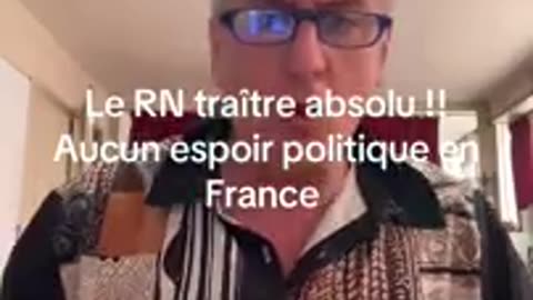 Le RN traître absolu Aucun espoir politique en France - JimLeVeilleur