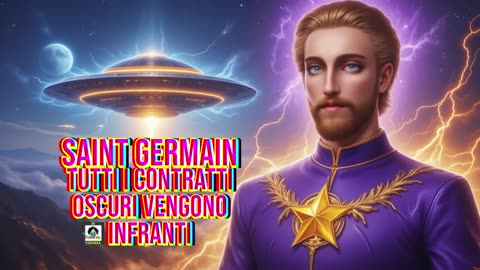 🌈🟣🟣Saint Germain: tutti i contratti oscuri vengono infranti