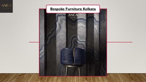 Bespoke Furniture Kolkata