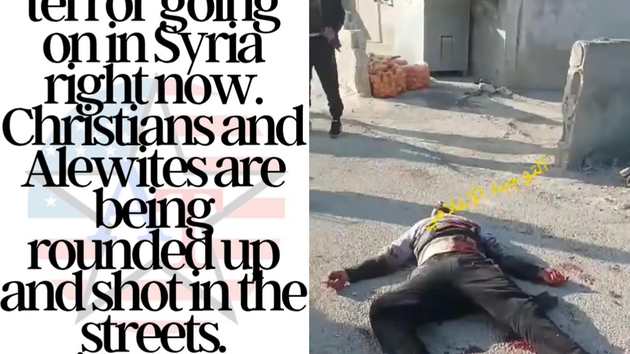 Syria: Christians and Alewites being Rounded up and Shot