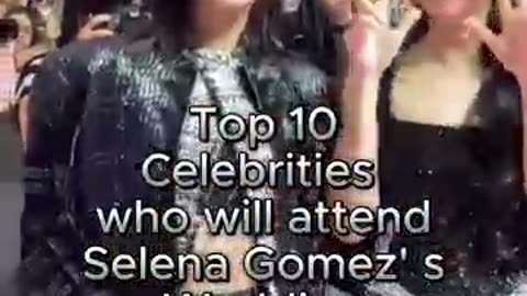 Viral: these celebrities will attend Selena Gomez wedding! #selenagomez #shorts