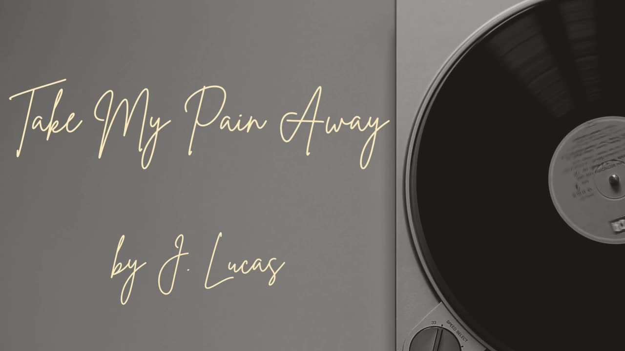 J. Lucas - Take My Pain Away (Country)
