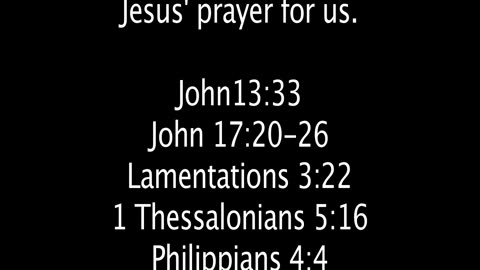 Sunday August 24, 2025. Jesus' prayer for us.
