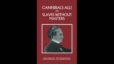 Cannibals' All! Or Slaves without Masters.... Chapter 11 part 1.