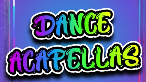 VA Dance Acapellas [Acapellas UK]