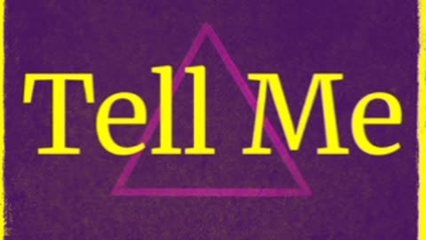 Tell Me