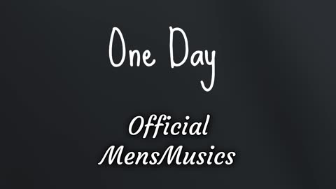 One Day | Official Music