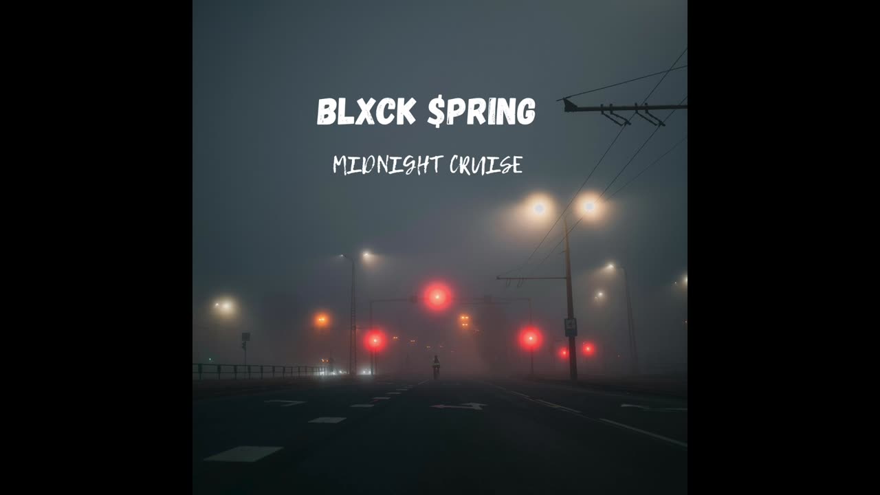 Blxck $pring - Midnight Cruise (Full Version)