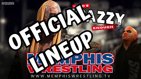 OFFICIAL LINEUP! MEMPHIS WRESTLING! Episode 226!