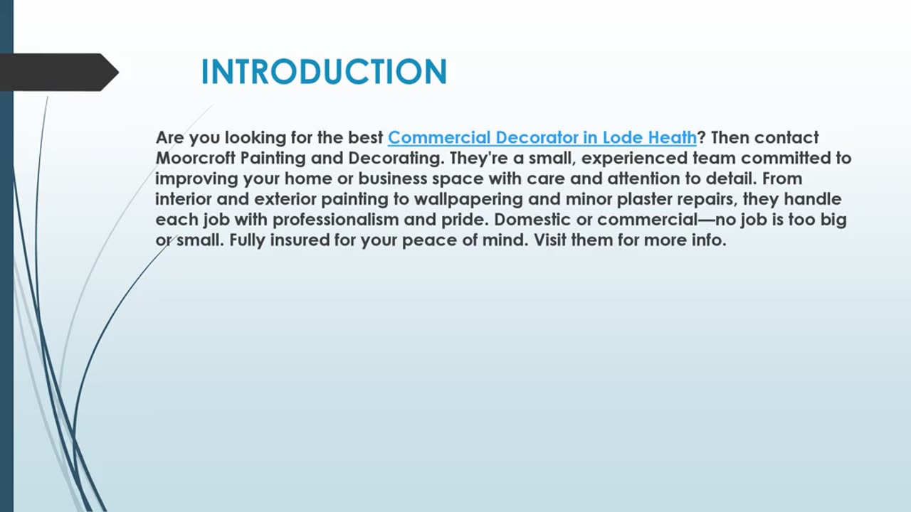 Looking for the best Commercial Decorator in Lode Heath
