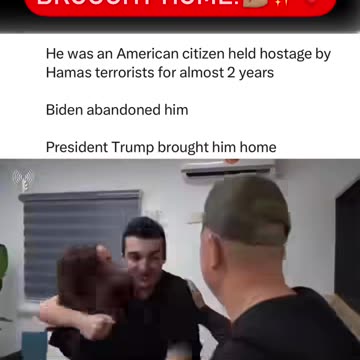 Trump Brought Him Home-Not Biden