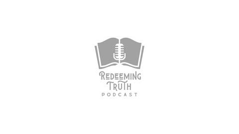 Redeeming Truth Podcast - Christians and Politics