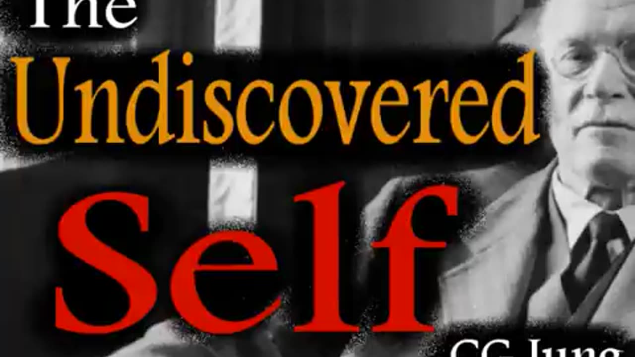 The Undiscovered Self, by Carl Jung (audiobook).mp4