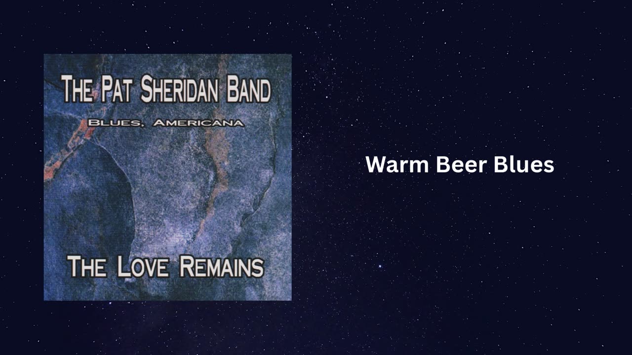 Warm Beer Blues