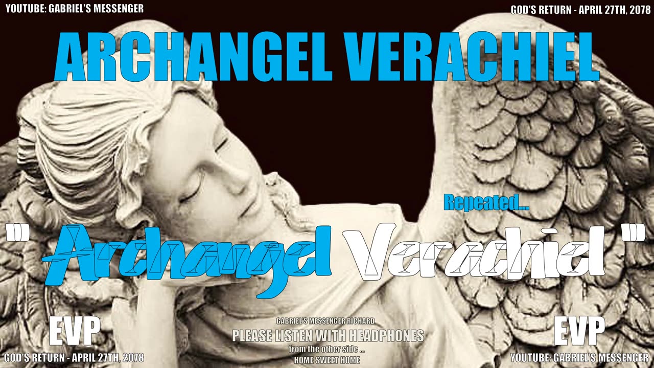 EVP The Archangel Verachiel Stating Their Ancient Angelic Name - Alien Life Communication