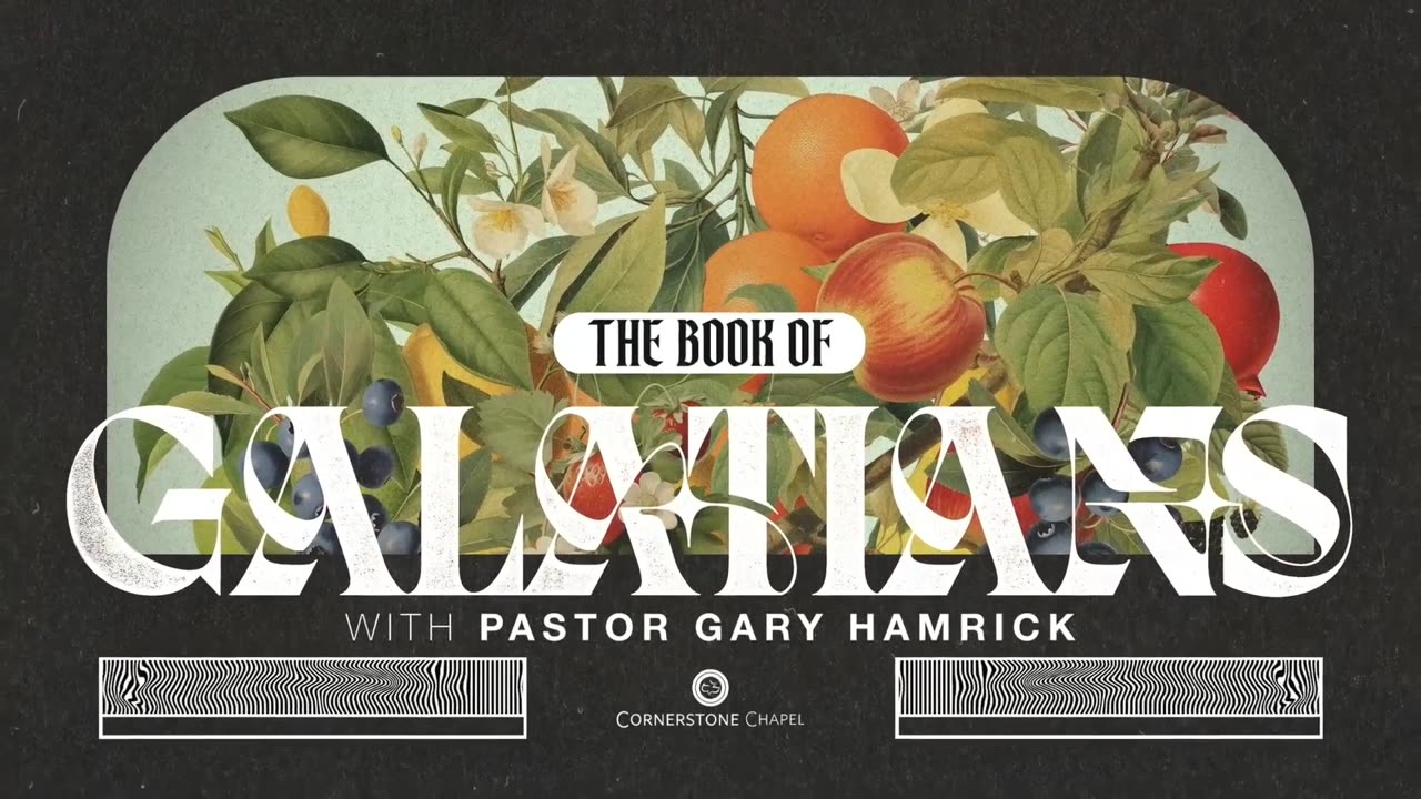 Gary Hamrick - Cornerstone Chapel - Reverse of the Curse - Galations 3