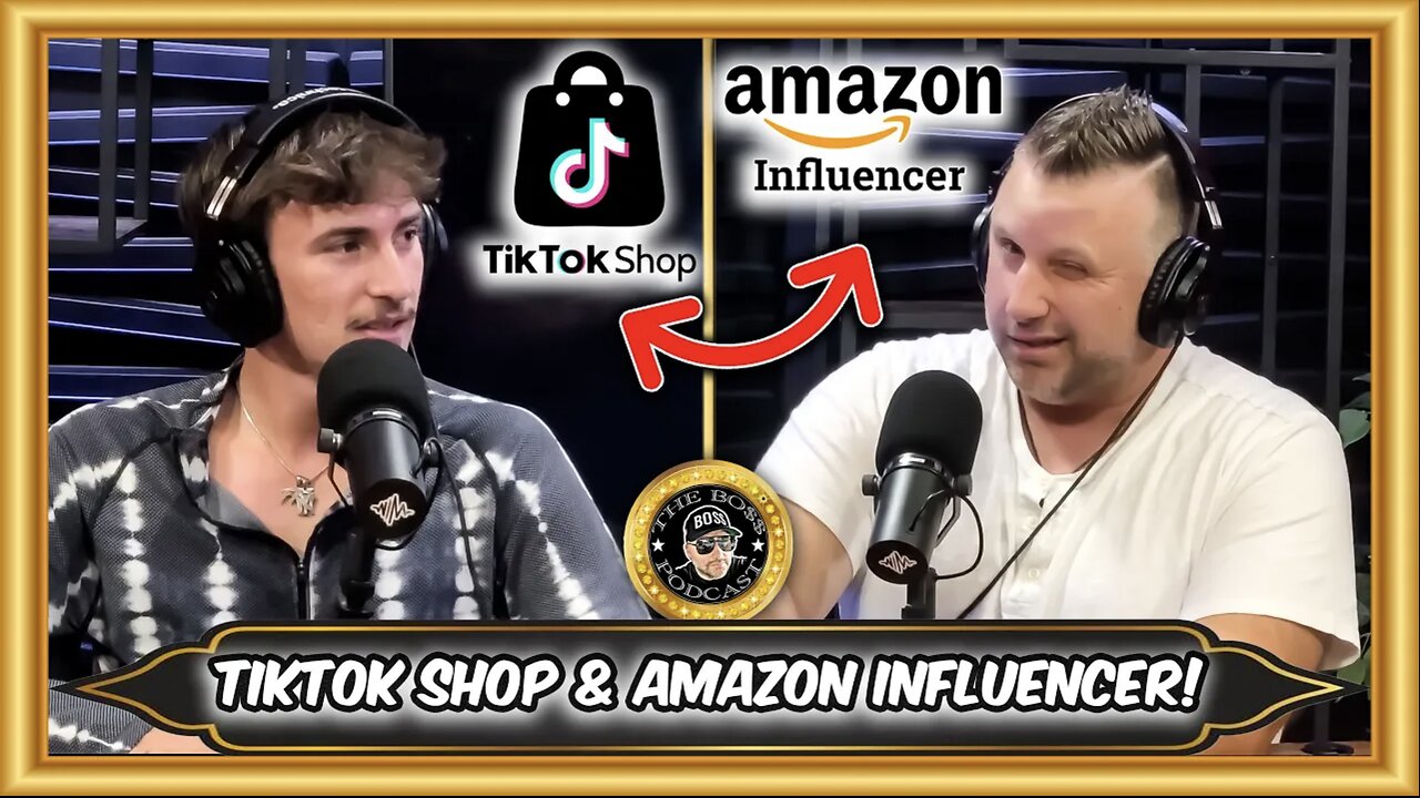 Making Money On The Tiktok Shop And Being An Amazon Influencer - THE BOSS PODCAST