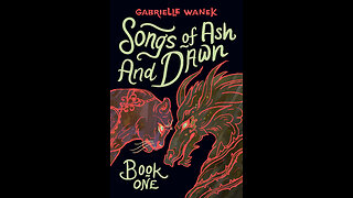 Episode 690: Songs of Ash and Dawn by Gabrielle Wanek