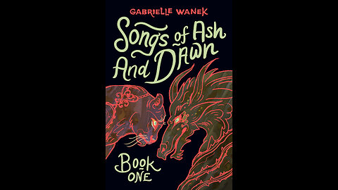 Episode 690: Songs of Ash and Dawn by Gabrielle Wanek