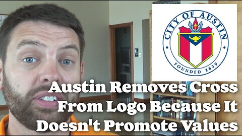 Austin Removes Cross From Logo Because It Doesn't Promote Town Values