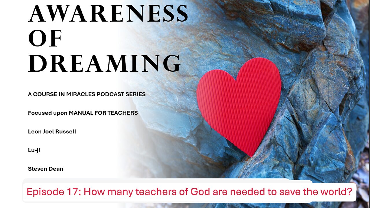 AOD Episode 17: How many teachers of God are needed to save the world?