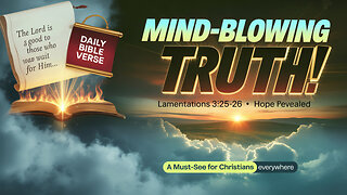 Mind-Blowing! Lamentations 3: A Must-See for CHRISTIANS Everywhere?