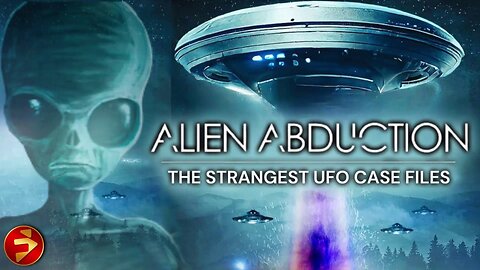 Alien Abduction The Strangest UFO Case Files (2023) documentary