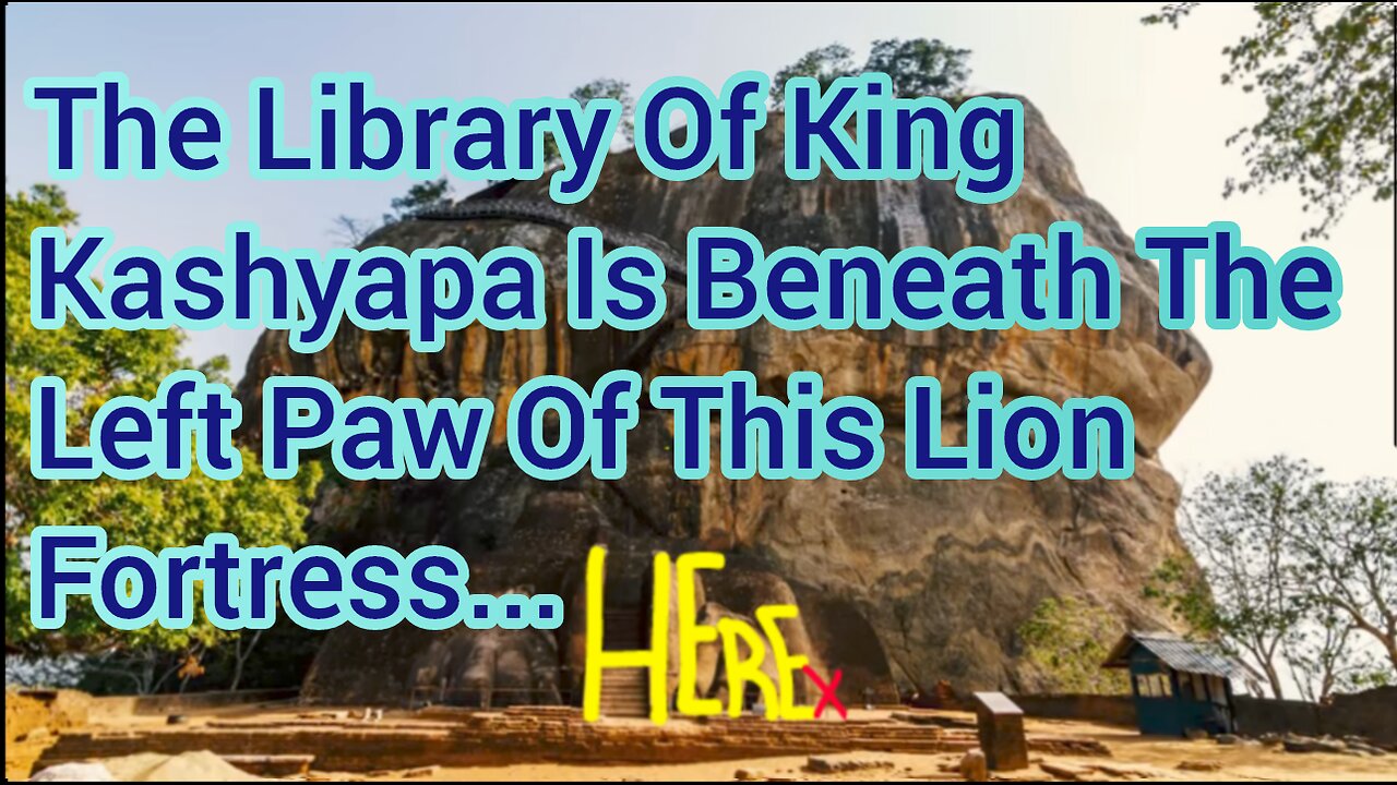 The Library Of King Kashyapa Is Beneath The Left Paw Of This Lion Fortress Here... (X)
