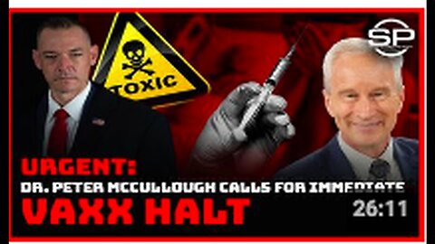 "Dr. Peter McCullough Urgently Advocates for Immediate Vaccination Suspension"