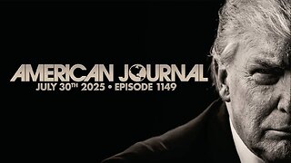 The American Journal WEDNESDAY FULL SHOW 7/30/25