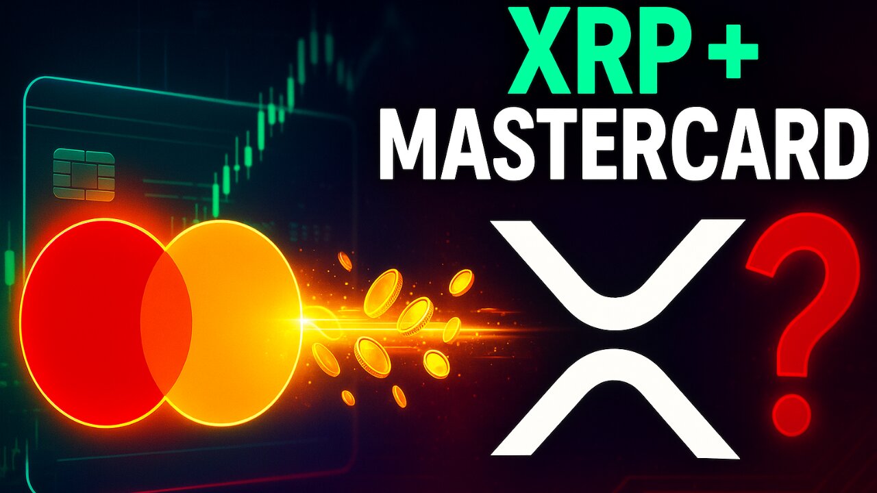 XRP Mastercard Partnership | Real-World Utility or Sell the News?