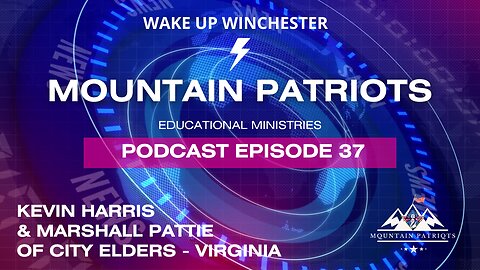 Episode #37 - A Look at Frederick County/Winchester City Elders with Kevin Harris & Marshall Pattie
